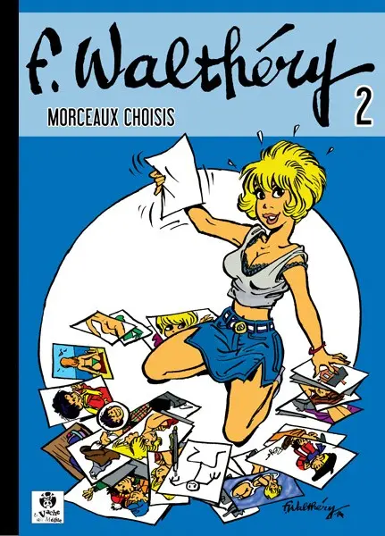 F. Walthéry - Morceaux choisis 2