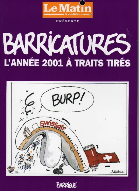 Barricatures Tome 21 L'Année 2001 à traits tirés