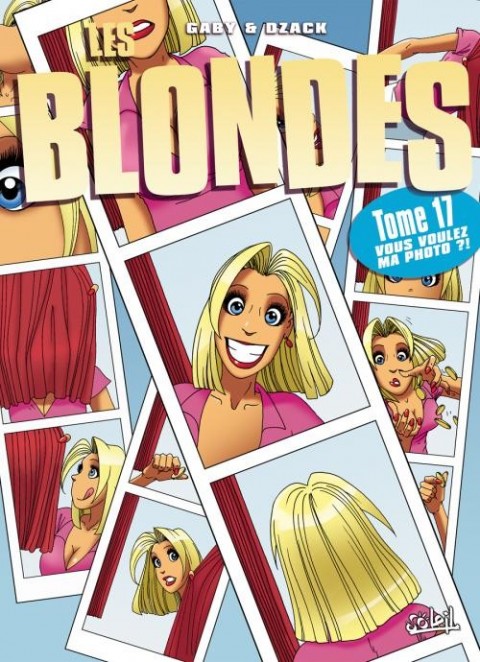 Couverture de l'album Les Blondes Tome 17 Vous voulez ma photo ?!