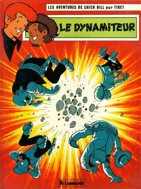 Chick Bill Tome 39 Le dynamiteur