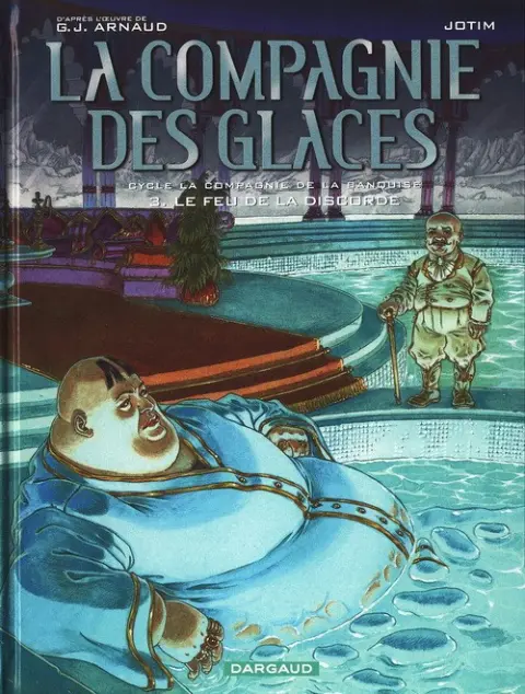 La Compagnie des glaces Tome 15 La Compagnie de la banquise - Le Feu de la discorde