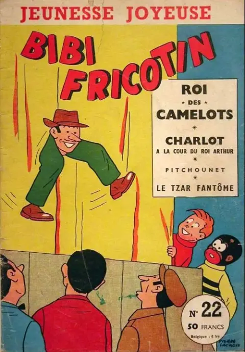 Bibi Fricotin Tome 22 Bibi Fricotin roi des camelots