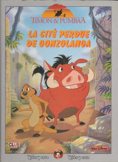 Couverture de l'album Disney Club Timon & Pumbaa, la cité perdue de Gonzolanga