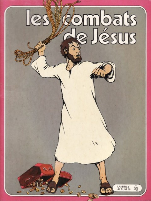 Couverture de l'album La Bible - Nouveau Testament en BD Tome 4 Les combats de Jésus