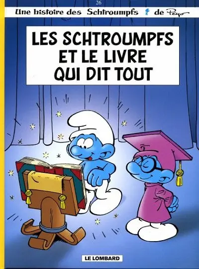 Les Schtroumpfs Tome 26 Les schtroumpfs et le livre qui dit tout