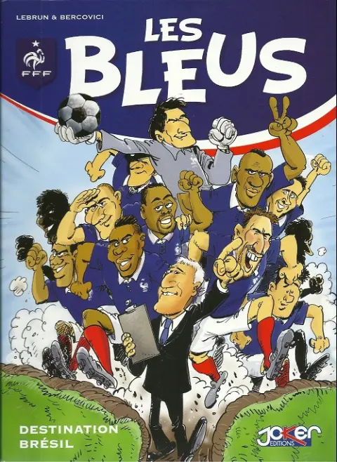 Les Bleus Destination Brésil