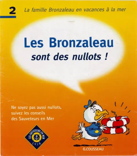 Les Bronzaleau sont des nullots! Tome 2