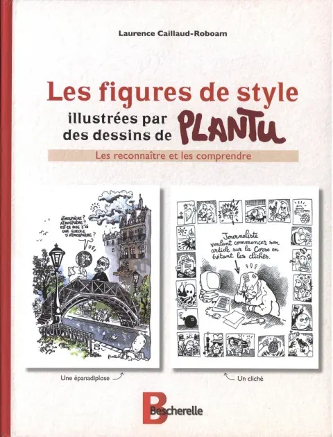 Couverture de l'album Les Figures de style illustrées par des dessins de Plantu