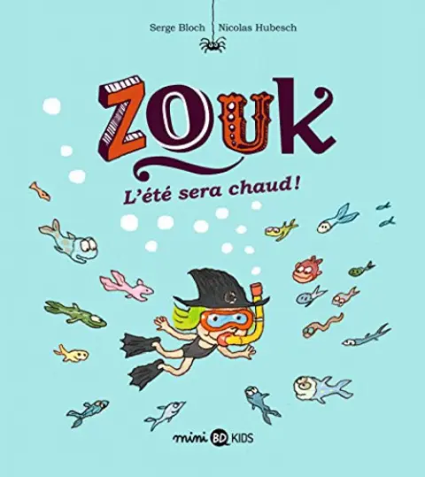 Zouk Tome 17 L'été sera chaud !