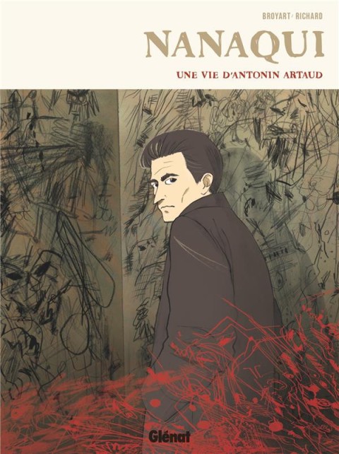 Nanaqui Une vie d'Antonin Artaud
