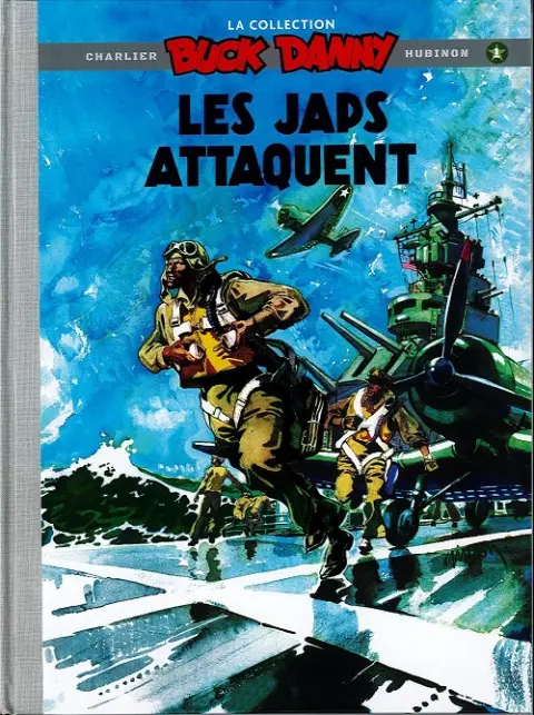 Buck Danny La collection Tome 1 Les japs attaquent