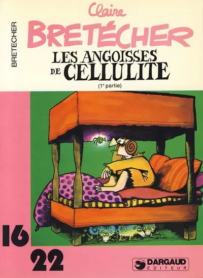 Cellulite 16/22 Tome 3 Les angoisses de Cellulite (1e partie)