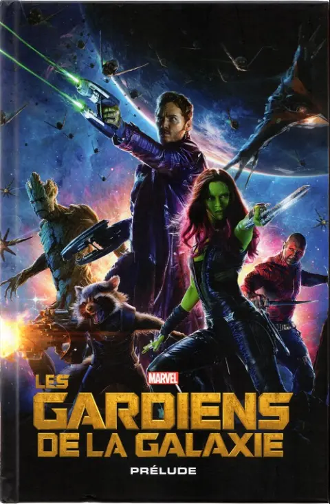 Marvel Cinematic Universe Tome 4 Les Gardiens de la galaxie - Prélude