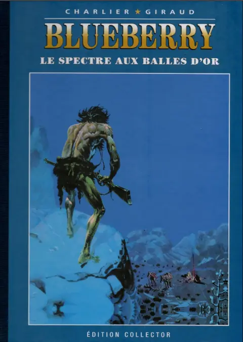 Blueberry Édition collector Tome 12 Le spectre aux balles d'or