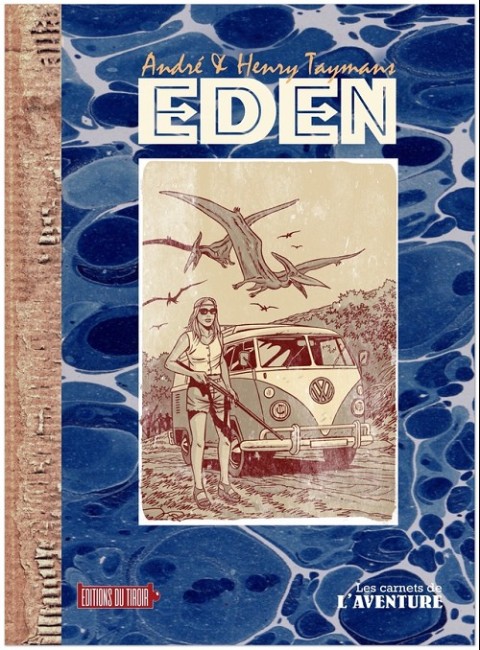 Couverture de l'album Les carnets de l'aventure 2 Eden