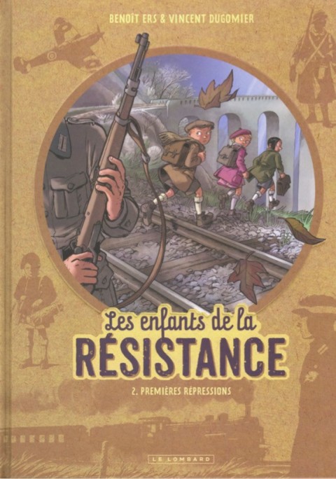 Couverture de l'album Les Enfants de la Résistance Tome 2 Premières répressions