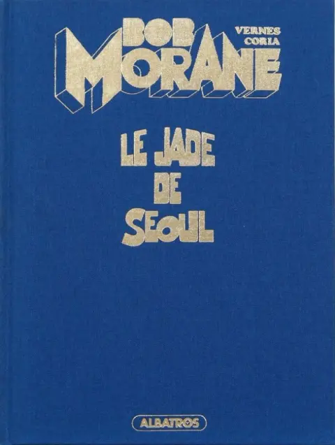Bob Morane Tome 45 Le jade de Séoul