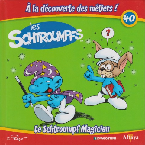 Couverture de l'album Les schtroumpfs - À la découverte des métiers ! 40 Le Schtroumpf Magicien