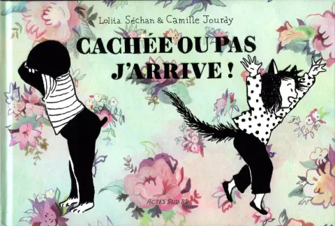 Cachée ou pas j'arrive !