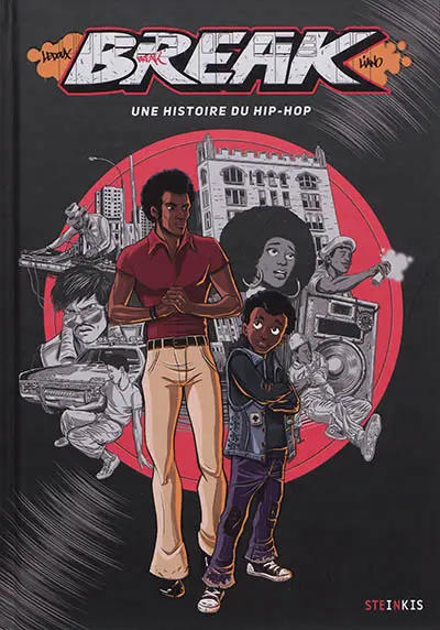 Break - Une histoire du hip-hop