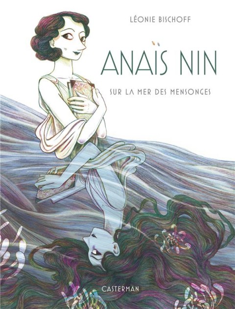 Couverture de l'album Anaïs Nin Sur la mer des mensonges