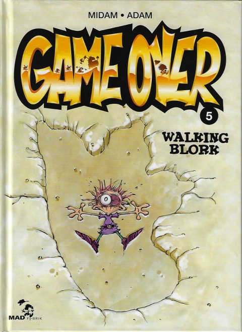 Couverture de l'album Game over Tome 5 Walking blork