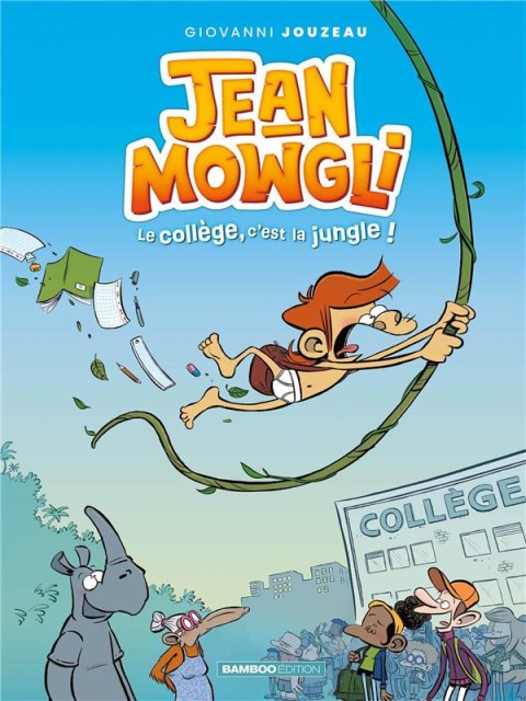 Couverture de l'album Jean Mowgli 1 Le collège, c'est la jungle !