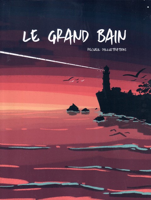Les Étudiants de l'académie Brassart Delcourt présentent Le Grand Bain - Recueil d'illustrations