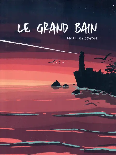 Les Étudiants de l'académie Brassart Delcourt présentent Le Grand Bain - Recueil d'illustrations