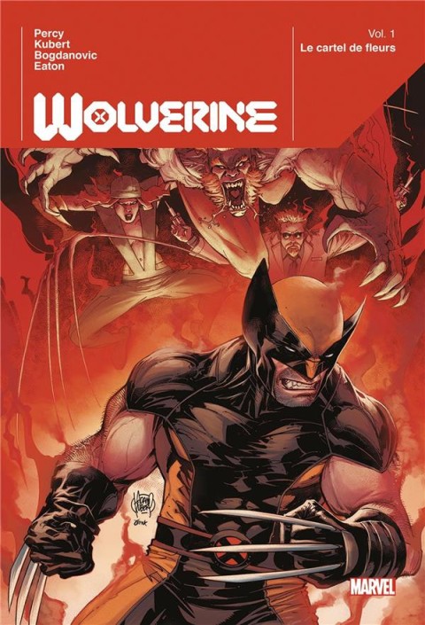 Couverture de l'album Wolverine Vol. 1 Le cartel des fleurs