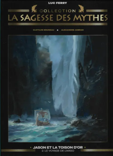 La sagesse des Mythes - La collection 17 Jason et la Toison d'or - 2 : Le voyage de l'Argo