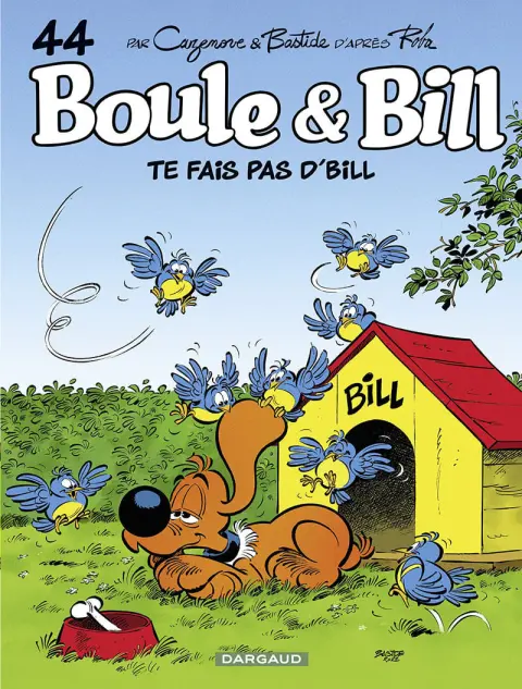 Boule & Bill Tome 44 Te fais pas d'Bill !