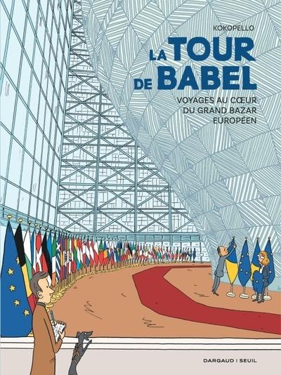 Couverture de l'album La tour de Babel Voyages au coeur du grand bazar européen