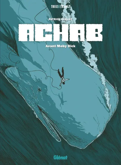Achab Avant Moby Dick
