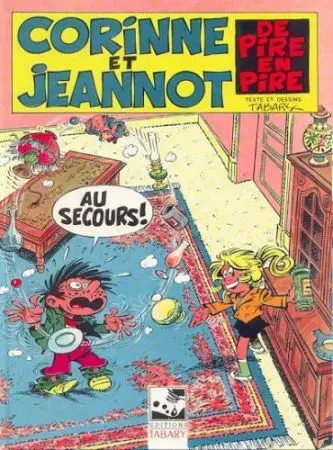 Corinne et Jeannot Tome 6 De pire en pire