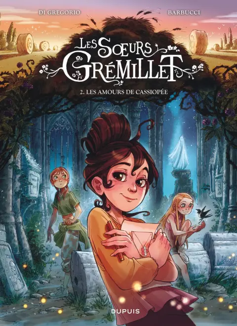 Les Soeurs Grémillet Tome 2 Les amours de Cassiopée