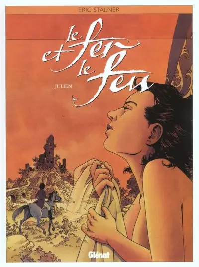 Le Fer et le feu Tome 4 Julien