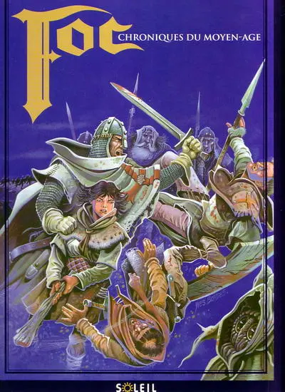Foc Chroniques du Moyen-Age (Tome 1-2-3)