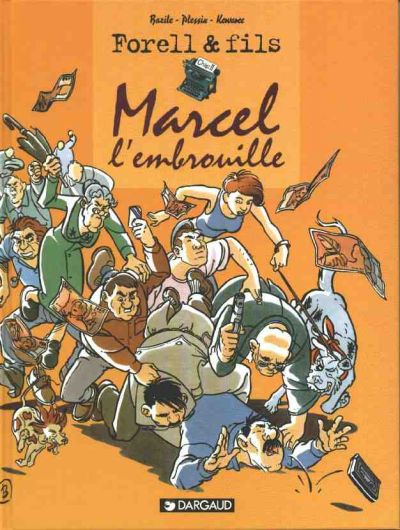 Les Forell Tome 2 Marcel l'embrouille