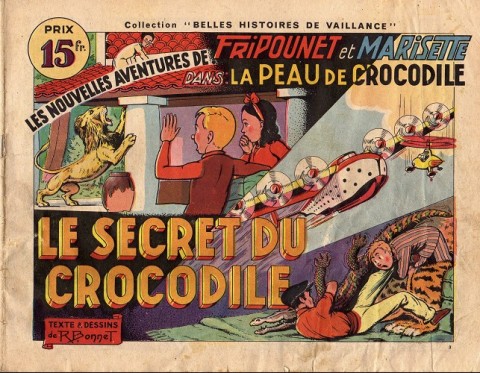 Fripounet et Marisette Collection Belles Histoires de Vaillance Tome 3 Le Secret du crocodile