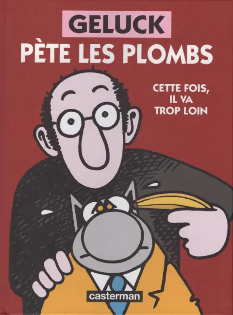 Geluck pète les plombs Cette fois, il va trop loin