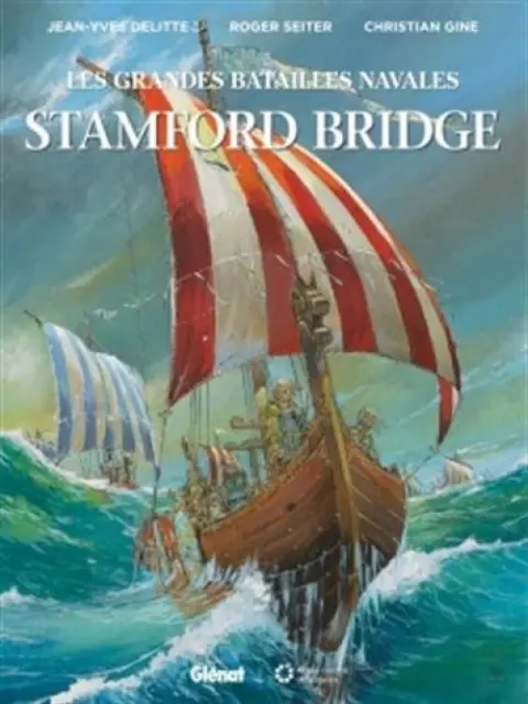 Les grandes batailles navales Tome 6 Stamford Bridge