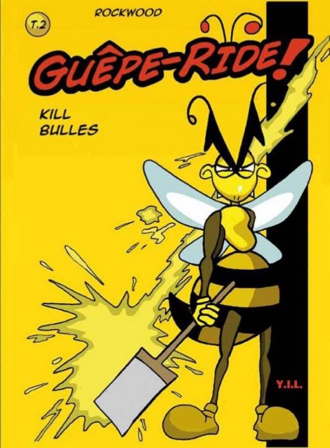 Guêpe-ride Tome 2 Kill Bulles