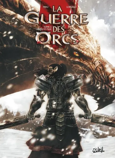 La Guerre des Orcs Tome 2 Guerre et paix