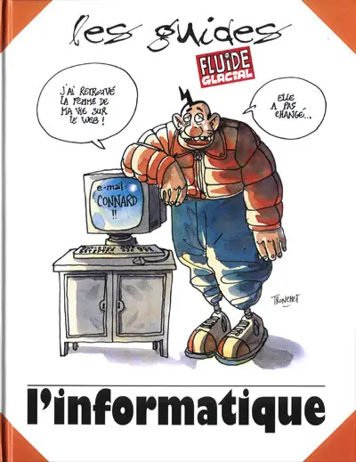Les Guides Fluide Glacial Tome 10 L'informatique