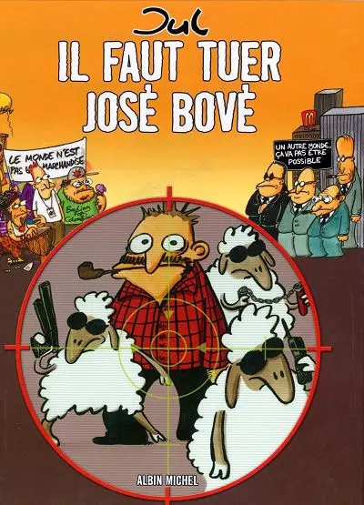 Il faut tuer José Bové
