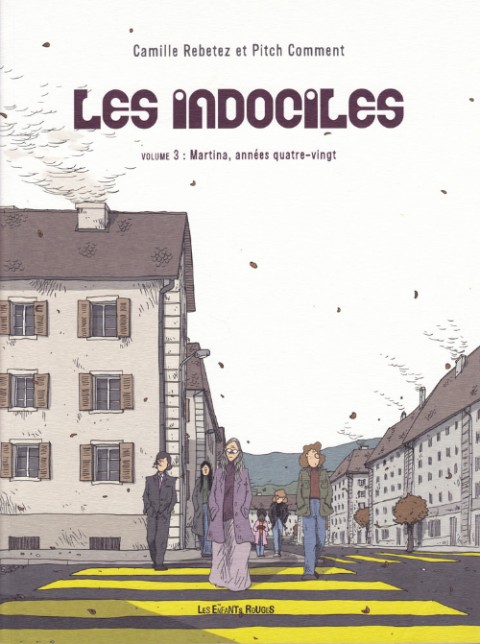 Couverture de l'album Les Indociles Tome 3 Martina, année quatre-vingt