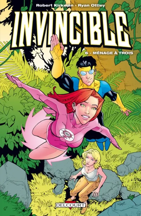Invincible Tome 6 Ménage à trois