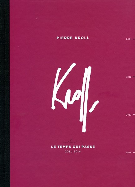 Kroll - Le Temps qui passe Tome 5 2011-2014