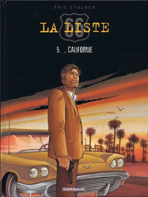 La Liste 66 Tome 5 ... Californie